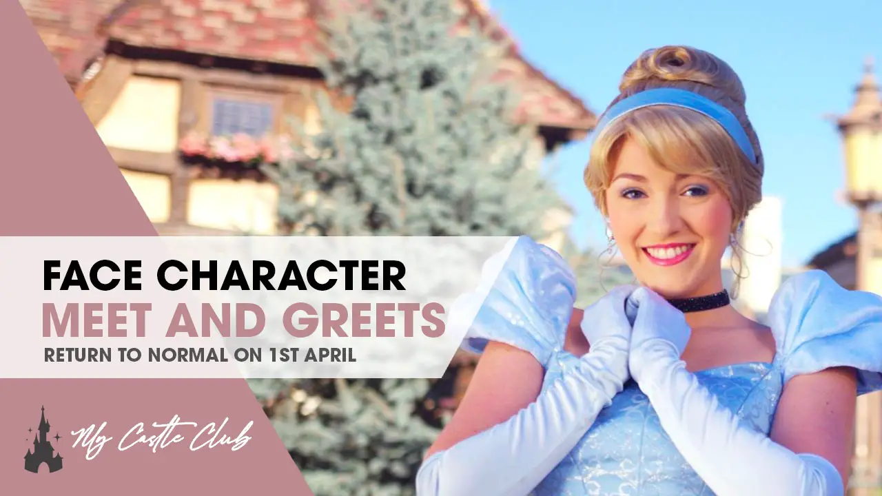 Face Character Meet & Greets will return to normal on April 1st at Disneyland Paris