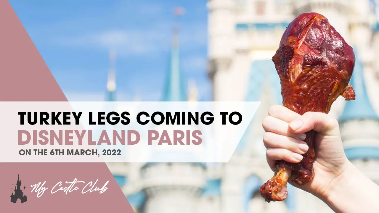 Disney Turkey Legs are coming to Disneyland Paris!