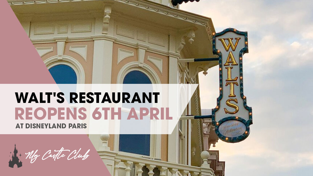 Walt’s – an American restaurant will reopen from April 12th at Disneyland Paris