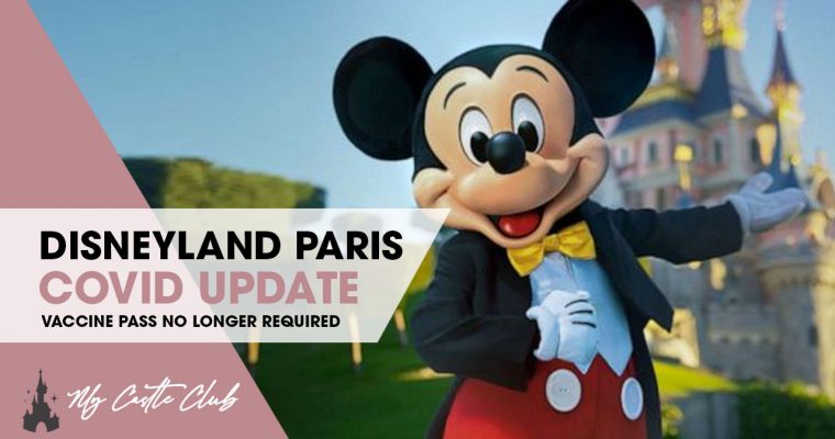 Disneyland Paris will no longer require guests to provide proof of Vaccine Pass or Health Pass from 14th March!