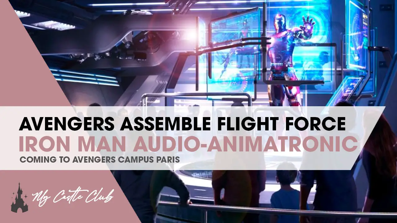 Avengers Campus Paris: Avengers Assemble Flight Force Rollercoaster and Iron Man Audio-Animatronic