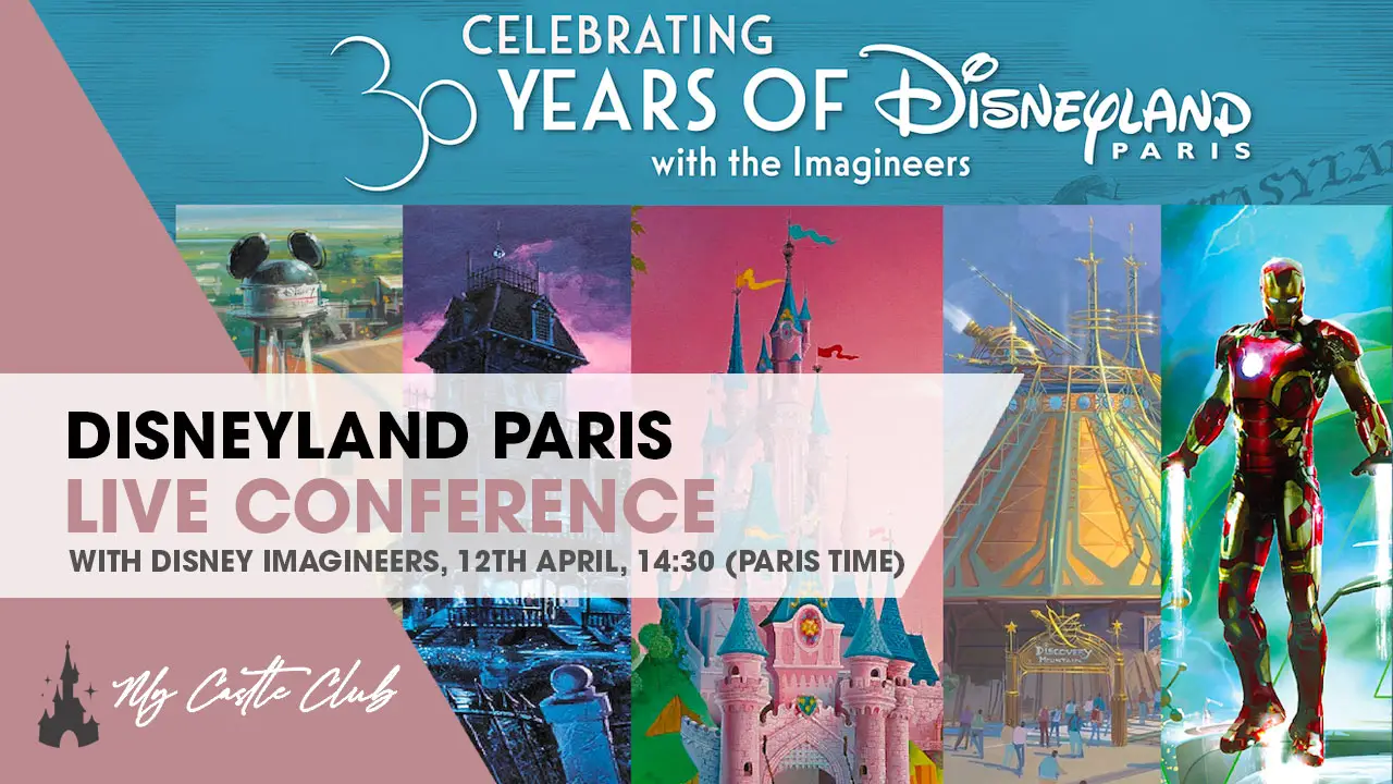 CELEBRATE 30 YEARS OF DISNEYLAND PARIS WITH DISNEY IMAGINEERS