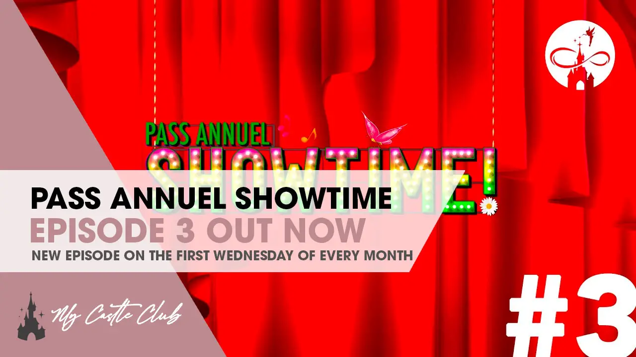 DISNEYLAND PARIS Pass Annuel Showtime Episode 3 Available today!
