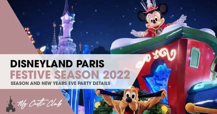 Disneyland Paris confirms this years Enchanted Festive Season dates and New Years Eve Party!