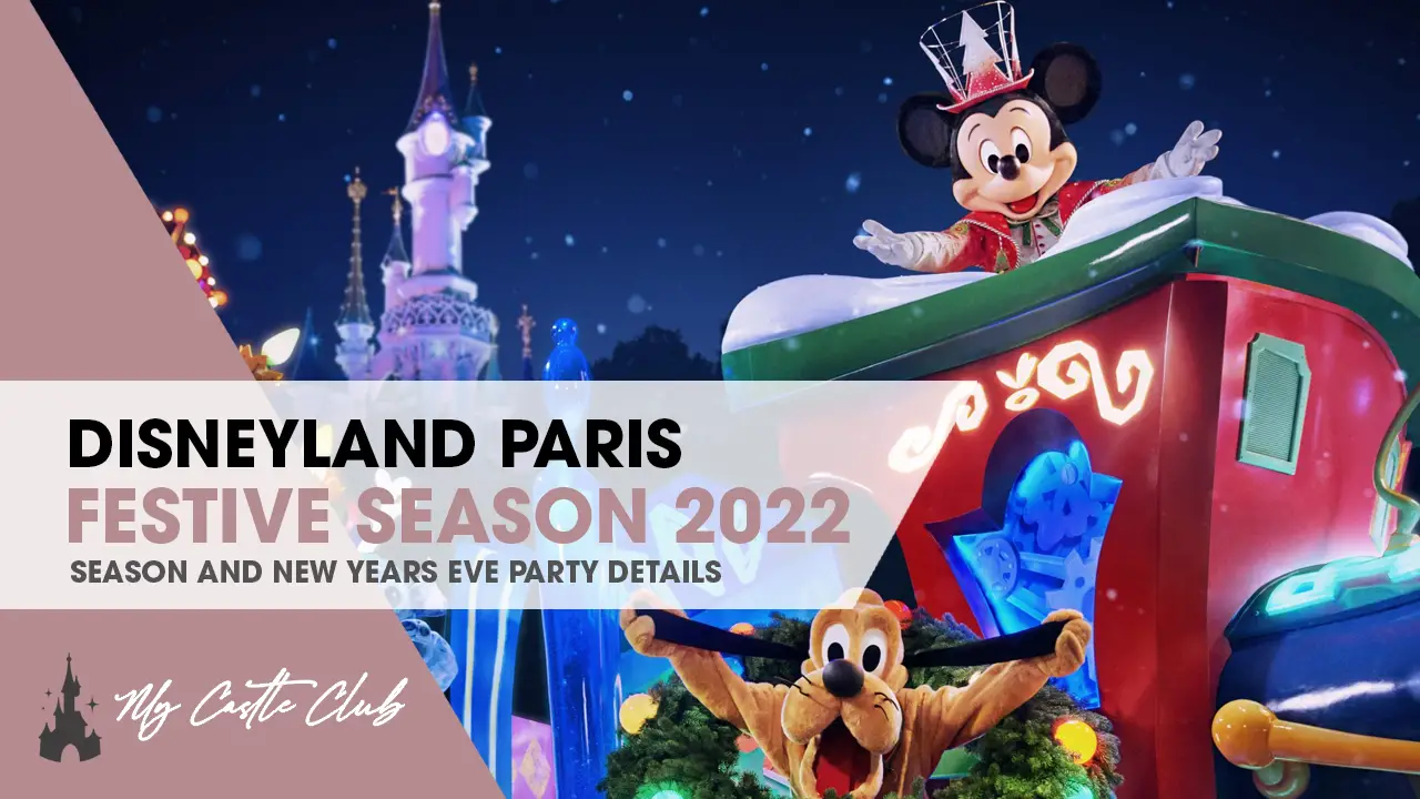 Disneyland Paris confirms this years Enchanted Festive Season dates and New Years Eve Party!