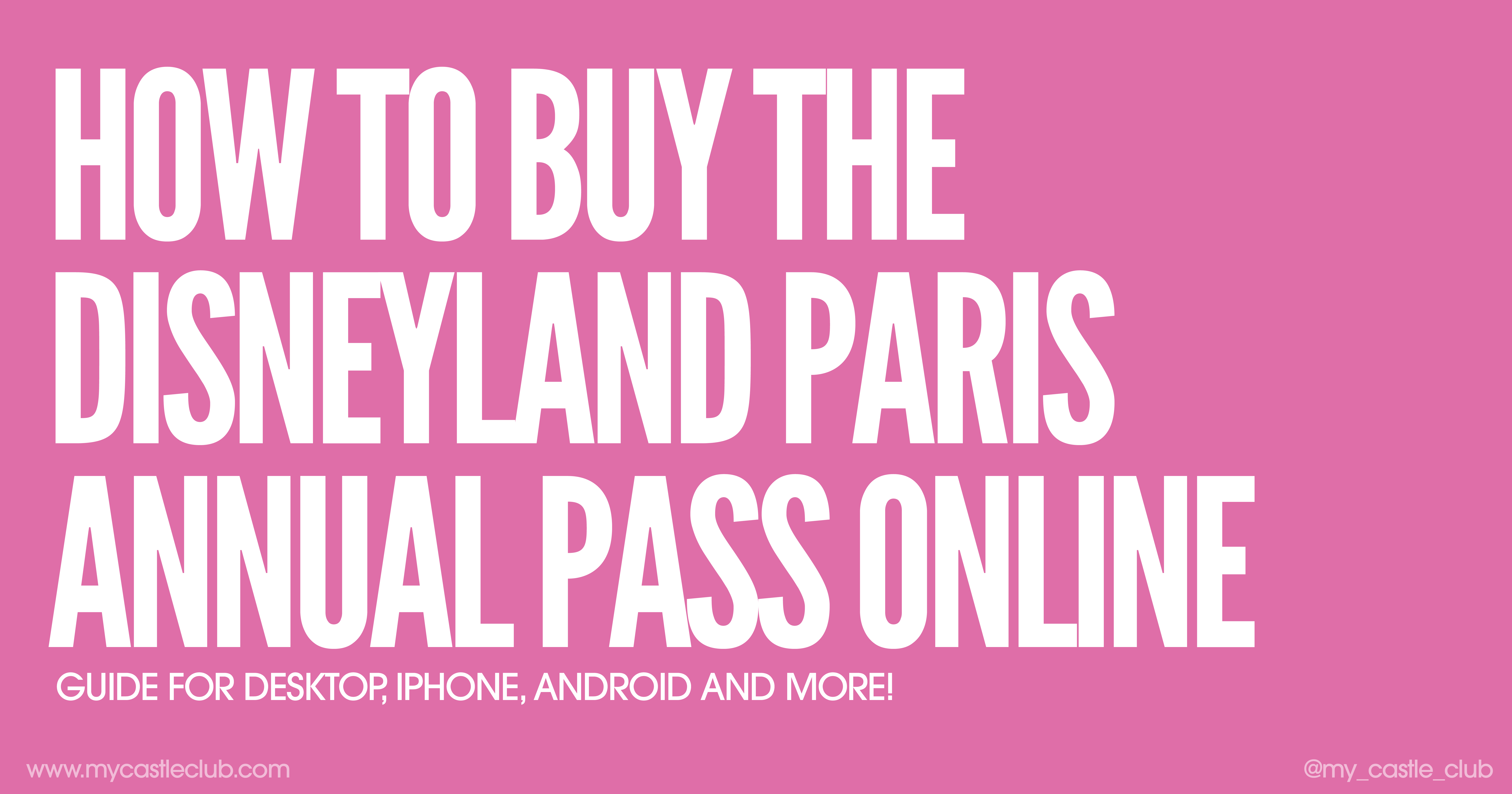 How to Buy a Disneyland Paris Annual Pass Online (2022)