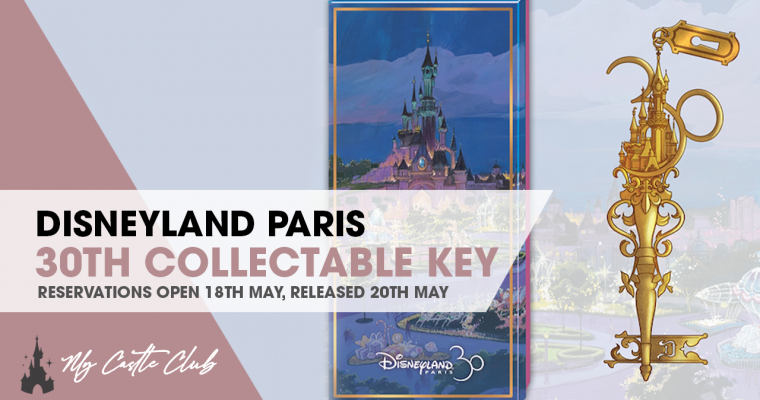 Disneyland Paris 30th Anniversary Collectable Key Released Date and Reservation Details