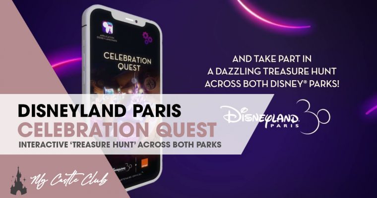 Disneyland Paris Celebration Quest: 30th Anniversary Treasure Hunt in Partnership with Orange