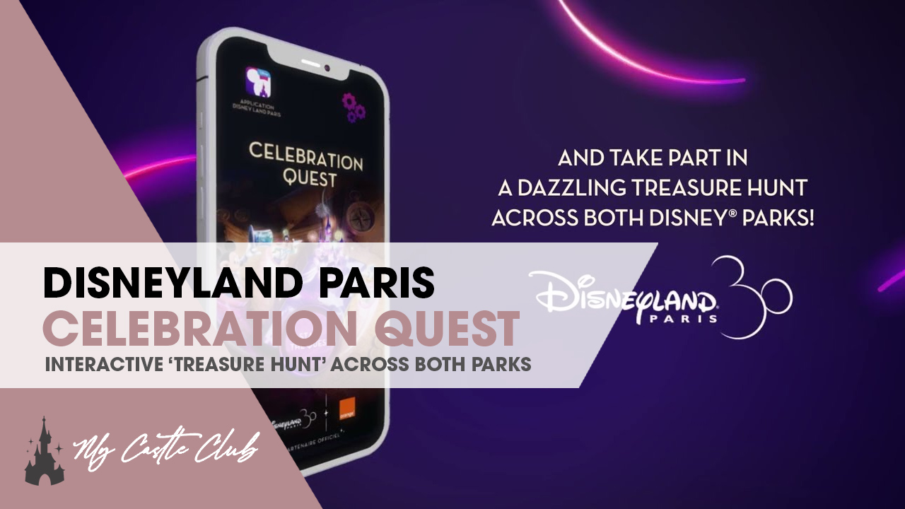 Disneyland Paris Celebration Quest: 30th Anniversary Treasure Hunt in Partnership with Orange