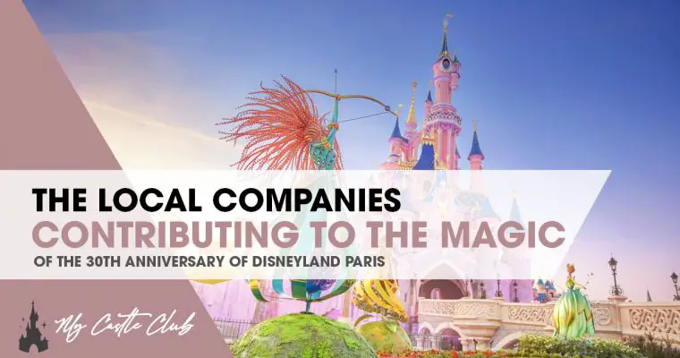 The Local Companies Who Are Helping Create The Magic Of The 30th Anniversary Of Disneyland Paris