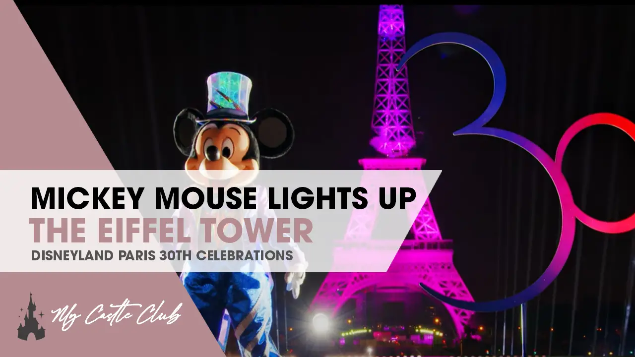 Mickey Mouse Lights Up the Eiffel Tower for the 30th Anniversary of Disneyland Paris