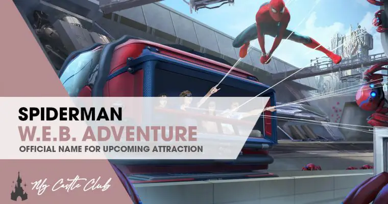 Spider-Man W.E.B. Adventure Attraction Name Revealed at Disneyland Paris