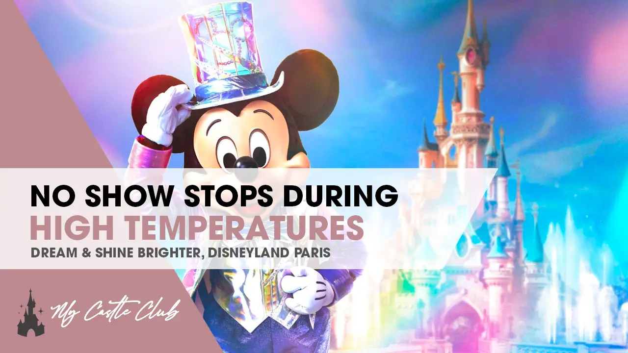 Show Stops will not take place at Disneyland Paris during High Temperatures.