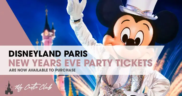 Disneyland Paris New Years Eve Party Tickets are now available!