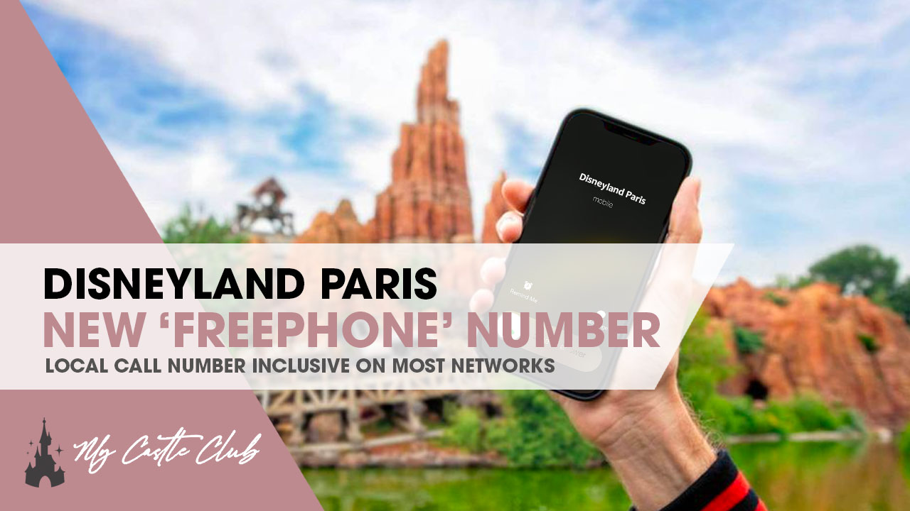 Disneyland Paris ‘Freephone’ Number Released for UK Guests