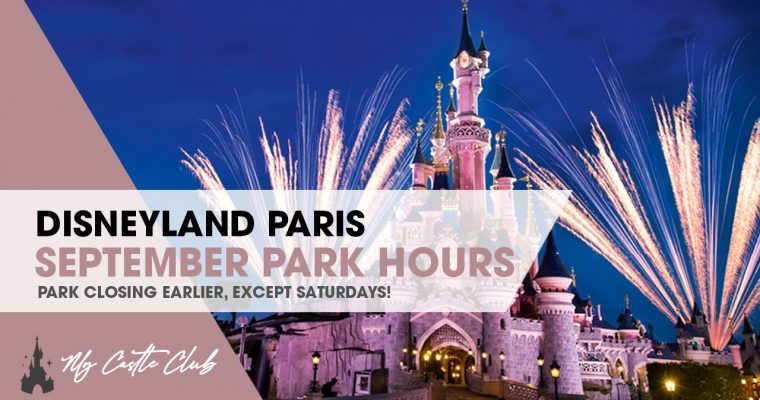 Disneyland Paris September Park Hours Released, Disneyland Park Closing Earlier!
