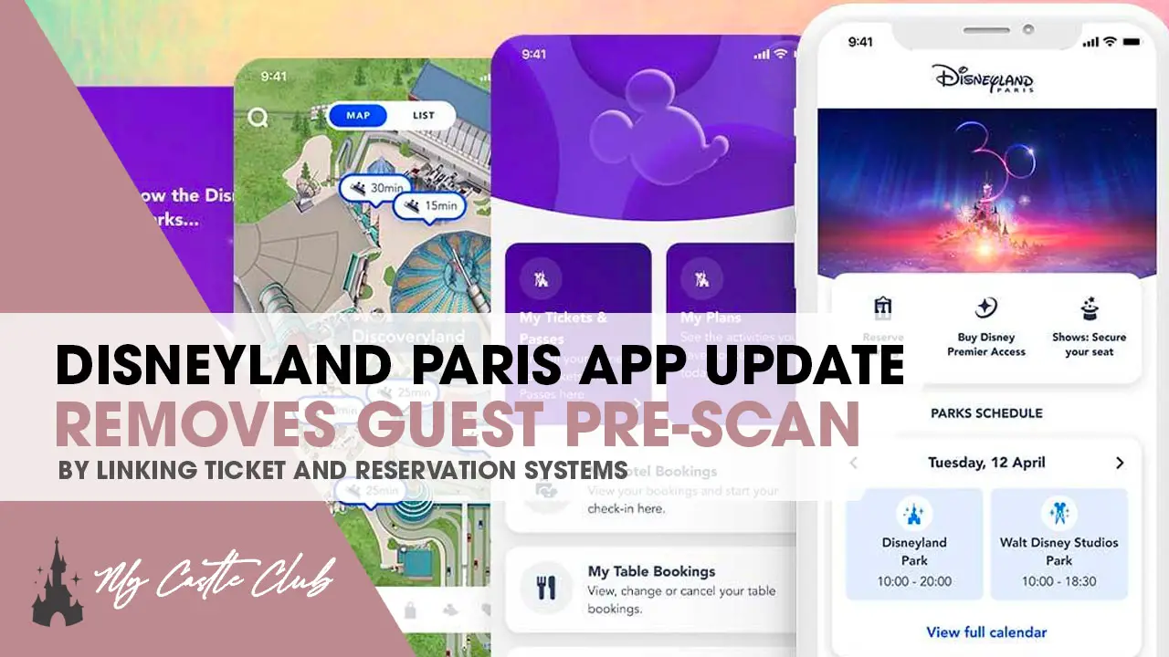 Disneyland Paris App Update Links Park Ticket and Advanced Registration, removing ticket Pre-Scan with Cast Members