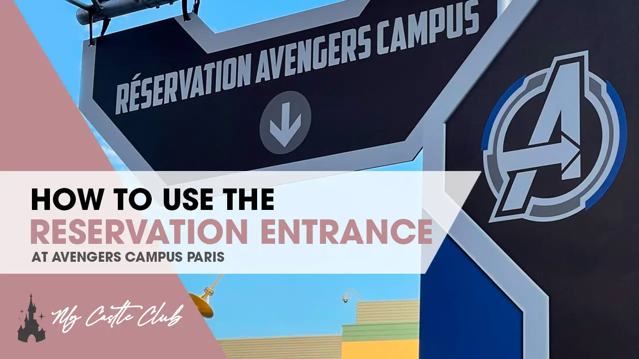 How to use the Avengers Campus ‘Reservation Entrance’ at Disneyland Paris