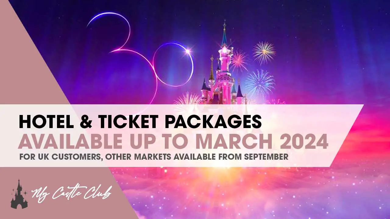 Disneyland Paris Hotel + Tickets packages are now available up to March 27 2024!