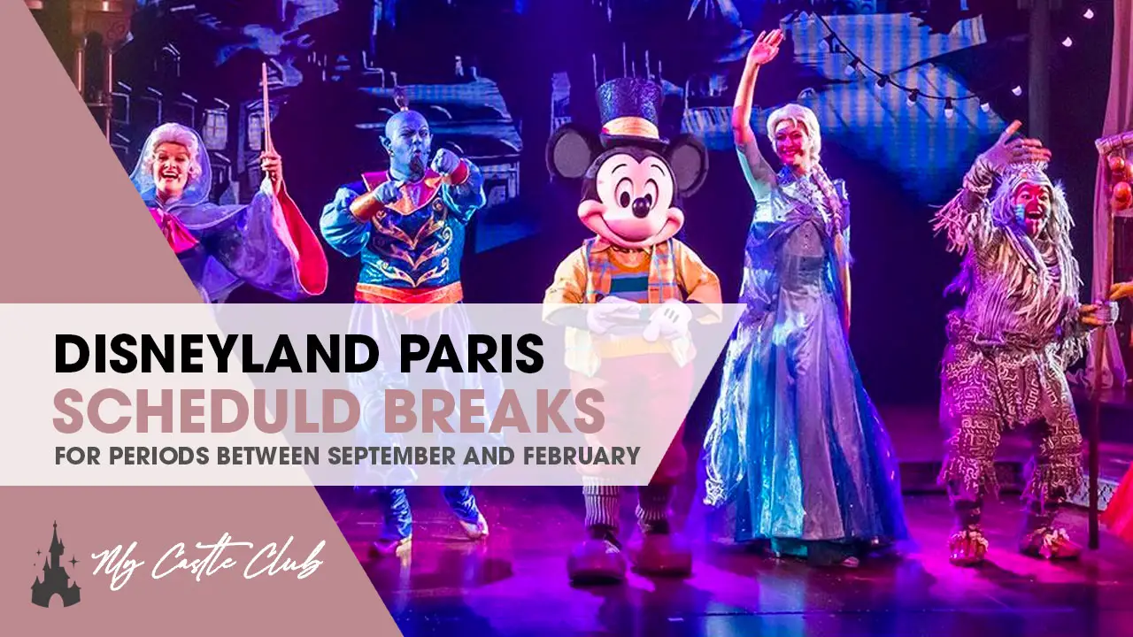 Disneyland Paris shares details on the Scheduled Breaks for its Live Shows and Entertainment