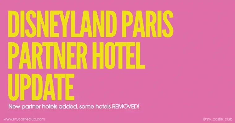 Disneyland Paris Partner Hotel Update! New Partner Hotel & Some Hotels Removed!