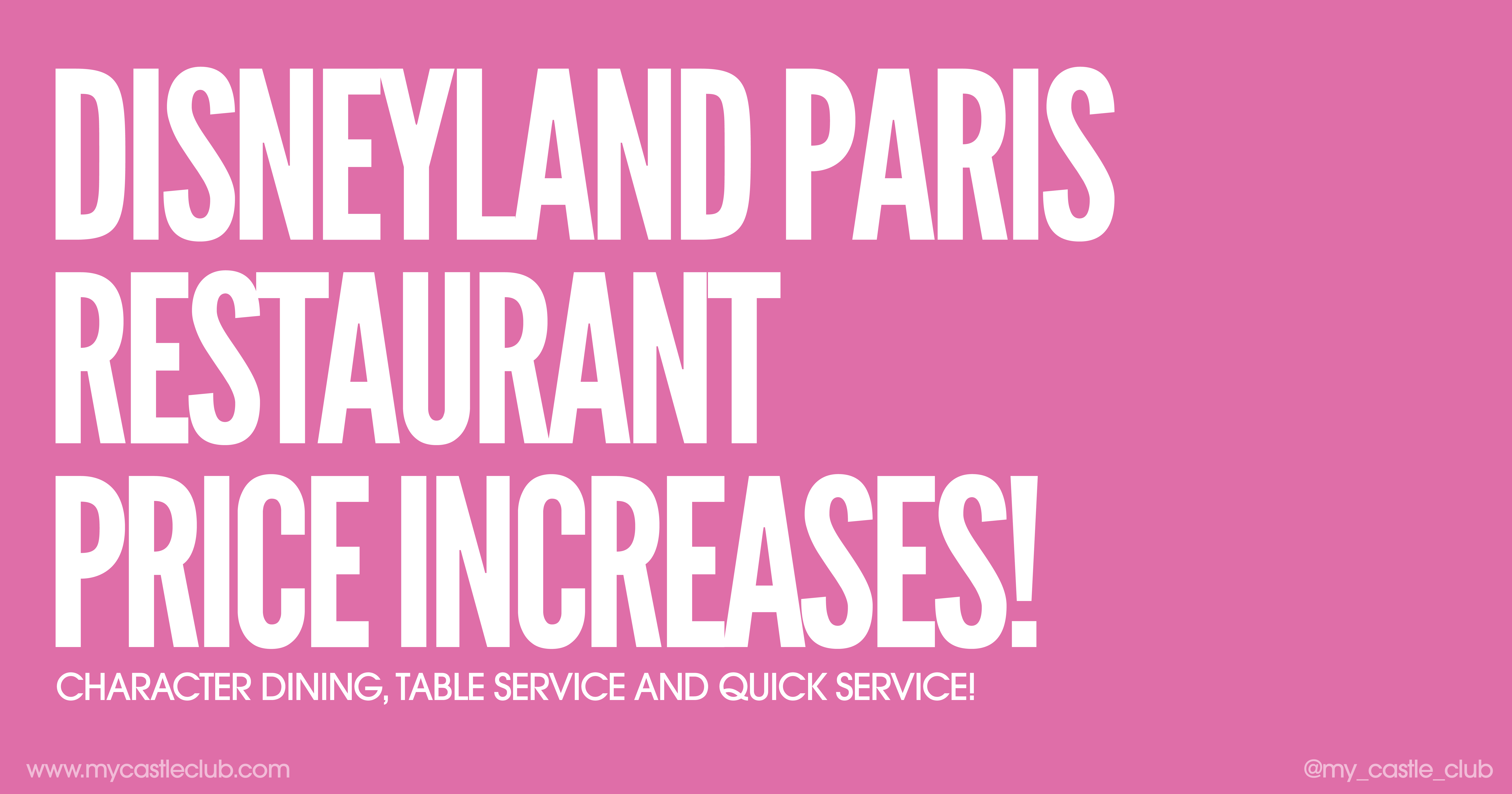 Disneyland Paris Sees Massive Restaurant and Quick Service Price Increases
